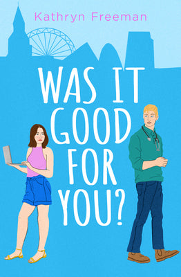 Was It Good for You? by Kathryn Freeman