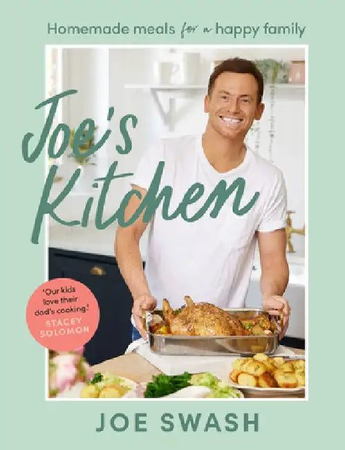 Joe's Kitchen: Homemade Meals for a Happy Family by Joe Swash