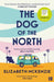The Dog of the North by Elizabeth McKenzie