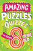 Amazing Puzzles and Quizzes Every 8 Year Old Wants to Play by Clive Gifford