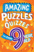 Amazing Puzzles and Quizzes Every 9 Year Old Wants to Play by Clive Gifford