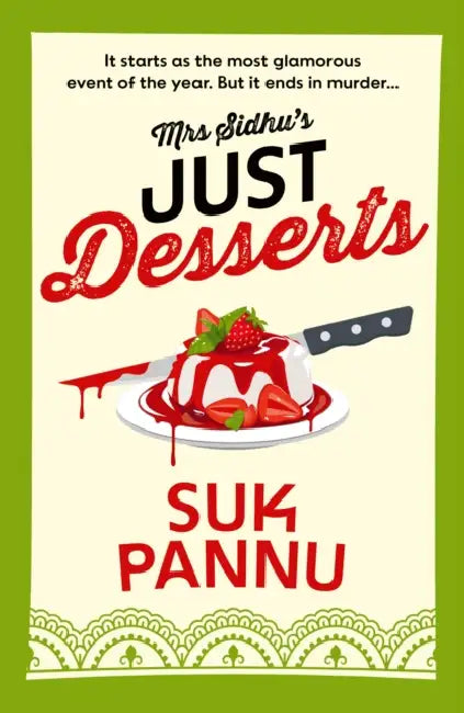 Mrs Sidhu’s Just Desserts by Suk Pannu