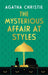 The Mysterious Affair at Styles by Agatha Christie