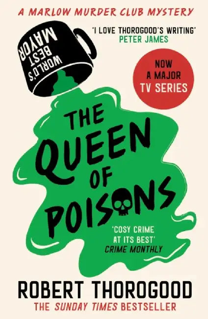The Queen of Poisons by Robert Thorogood