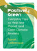 Positively Green: Everyday Tips to Help the Planet and Calm Climate Anxiety by Sarah Labrecque