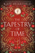 The Tapestry of Time by Kate Heartfield