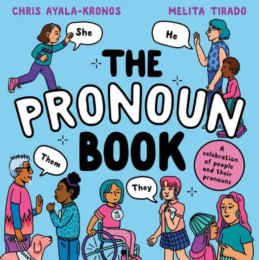 The Pronoun Book by Chris Ayala-Kronos