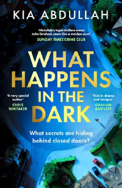What Happens in the Dark by Kia Abdullah