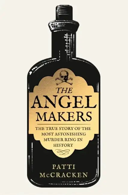 The Angel Makers by Patti McCracken