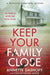 Keep Your Family Close by Annette Dashofy