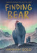 Finding Bear by Hannah Gold