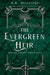 The Evergreen Heir by A.K. Mulford