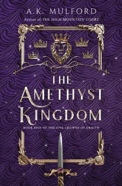 The Amethyst Kingdom by A.K. Mulford
