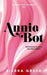 Annie Bot by Sierra Greer