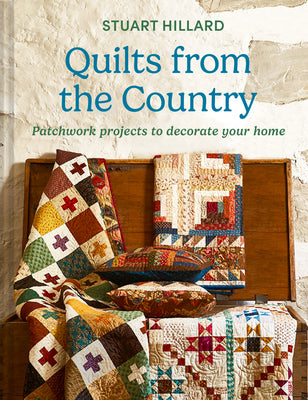 Quilts from the Country by Stuart Hillard