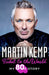 Ticket to the World: My 80s Story by Martin Kemp