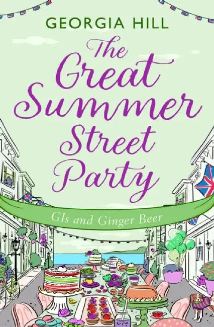 The Great Summer Street Party Part 2: GIs and Ginger Beer by Georgia Hill