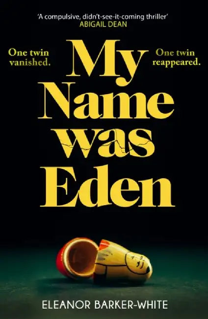 My Name Was Eden by Eleanor Barker-White