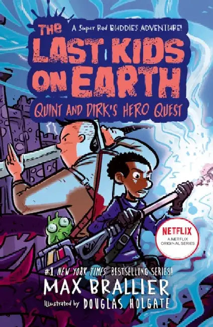 The Last Kids On Earth Quint And Dirks Hero Quest by Max Brallier