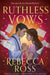 Ruthless Vows by Rebecca Ross