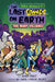 The Last Comics on Earth: Too Many Villains! by Max Brallier