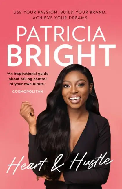 Heart and Hustle by Patricia Bright