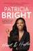Heart and Hustle by Patricia Bright