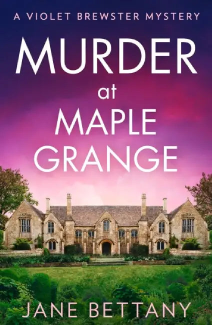 Murder at Maple Grange by Jane Bettany