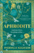 Aphrodite by Phoenicia Rogerson