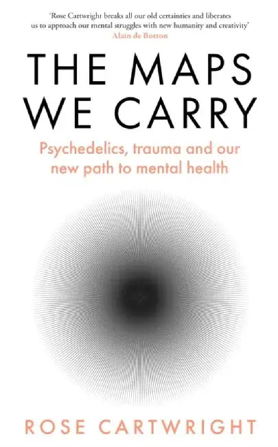 The Maps We Carry by Rose Cartwright