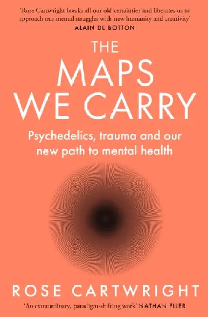 The Maps We Carry by Rose Cartwright