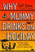 Why Mummy Drinks on Holiday by Gill Sims