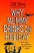 Why Mummy Drinks on Holiday by Gill Sims