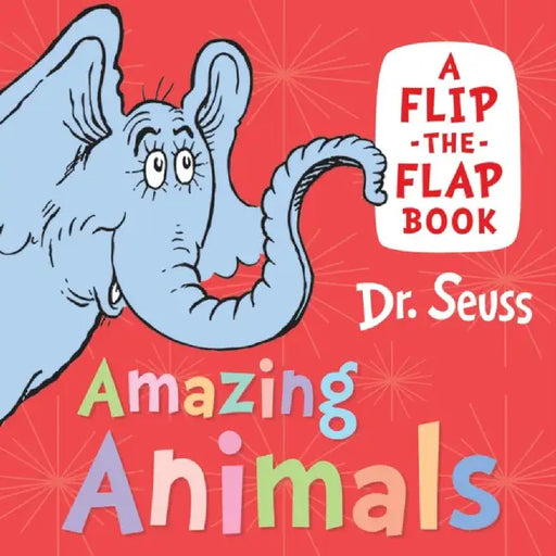 Amazing Animals by Dr. Seuss
