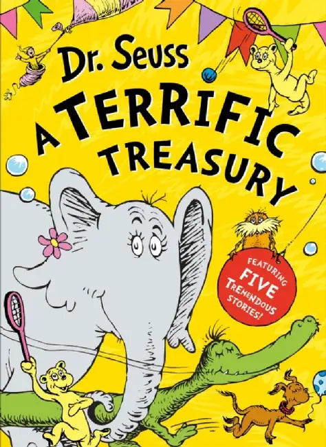 Dr. Seuss: A Terrific Treasury by Dr. Seuss