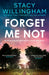 Forget Me Not by Stacy Willingham