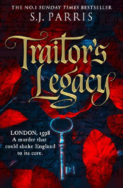 Traitor's Legacy by S. J. Parris