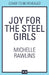 Joy for the Steel Girls by Michelle Rawlins