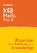 Ks3 Maths Year 8: Organise and Retrieve Your Knowledge: Ideal for Year 8 by Collins