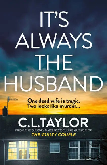 It's Always the Husband by C.L. Taylor