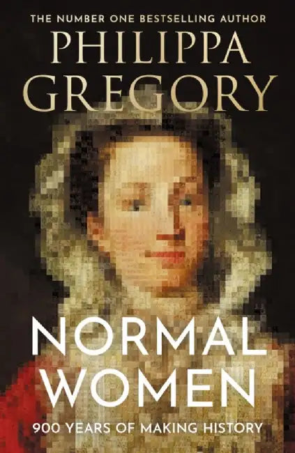 Normal Women by Philippa Gregory