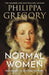 Normal Women by Philippa Gregory