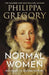 Normal Women by Philippa Gregory
