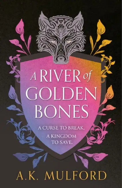 A River of Golden Bones by A.K. Mulford