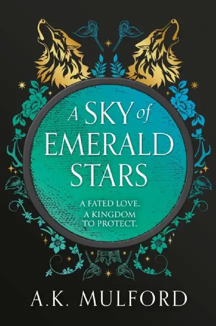 A Sky of Emerald Stars by A.K. Mulford