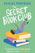 The Secret Book Club by Shauna Robinson