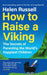 How to Raise a Viking by Helen Russell