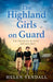 The Highland Girls on Guard by Helen Yendall