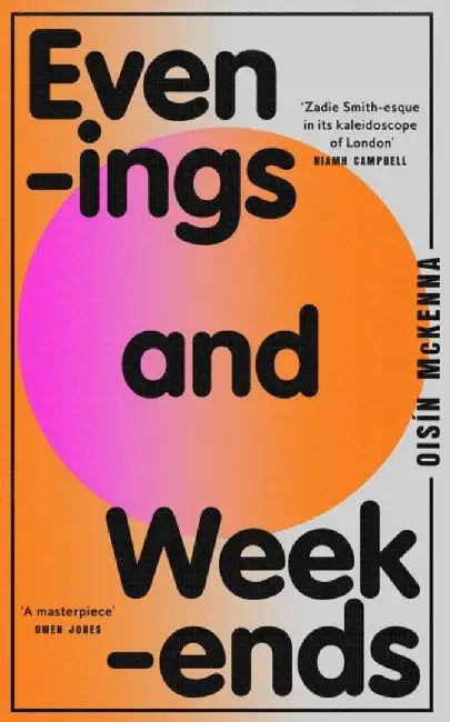 Evenings and Weekends by Oisin McKenna