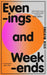 Evenings and Weekends by Oisin McKenna